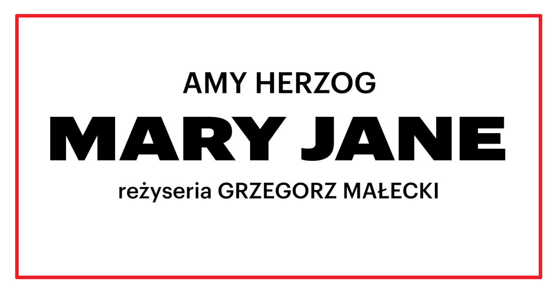 Zdjęcie Warszawa. Premiera spektaklu „Mary Jane” w Teatrze Ateneum
