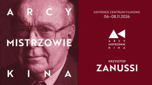Zdjęcie Gdynia. Arcymistrzowie. Trzy dni z Krzysztofem Zanussim i jego kinem