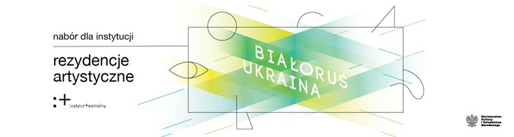 Rezydencje artystyczne Ukraina-Białoruś