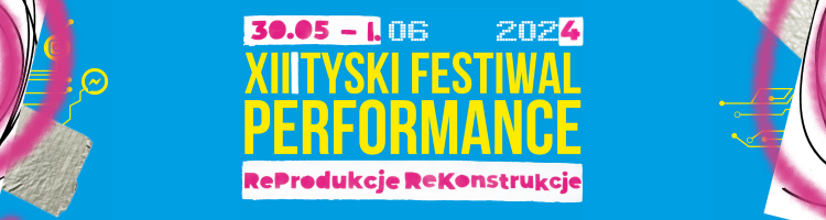  Tyski Festiwal Performance