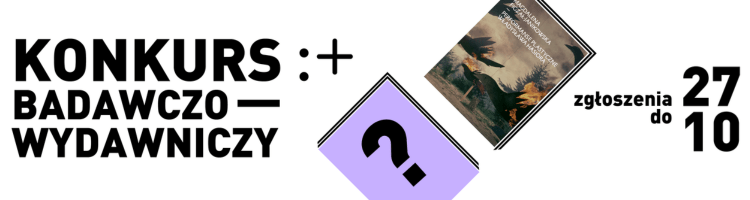 VI edycja Konkursu na projekt badawczo-wydawniczy
