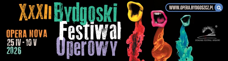Bydgoski Festiwal Operowy - do 10 maja