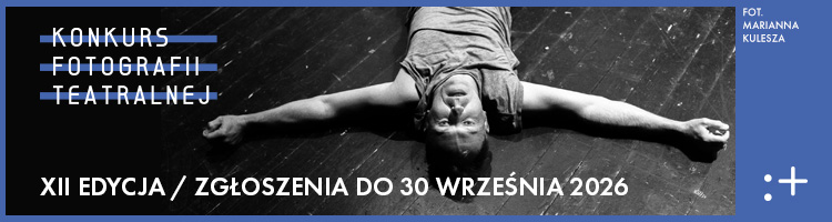 XII edycja Konkursu Fotografii Teatralnej - do 30.09
