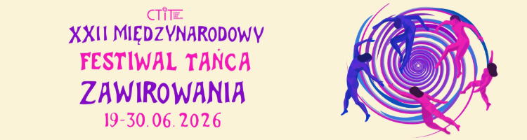 Festiwal Tańca Zawirowania 2026 - od 5 do 30 czerwca