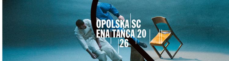 Opolska Scena Tańca - od 03.09 do 28.09