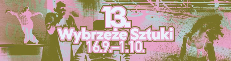 Wybrzeże Sztuki - 16.09 - 1.10