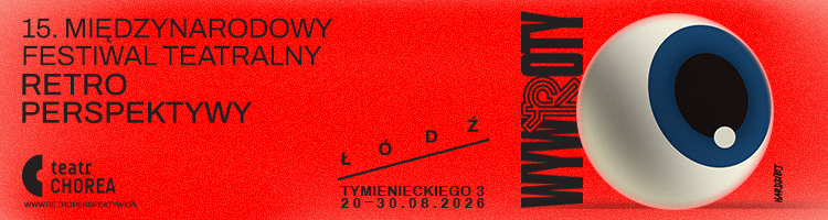 XV Międzynarodowy Festiwal Teatralny RetroPerspektywy