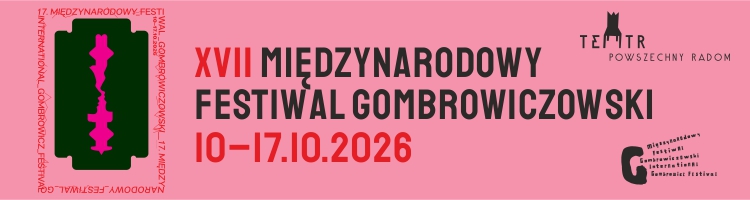 Festiwal Gombrowiczowski od 26.09 do 18.10