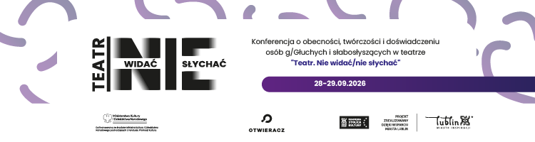 Ogólnopolska konferencja Teatr. Nie widać/nie słychać do 29.09
