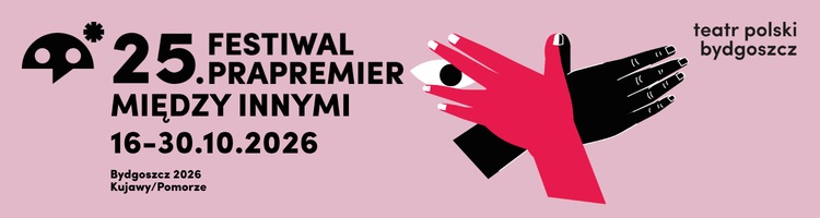 Festiwal Prapremier Bydgoszcz - do 30.10