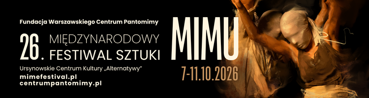 Festiwal Sztuki Mimu 2026 - do 11.10